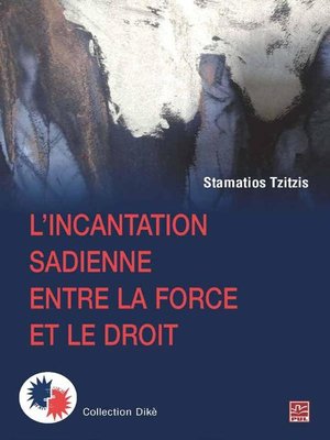 cover image of L'incantation sadienne entre la force et le droit